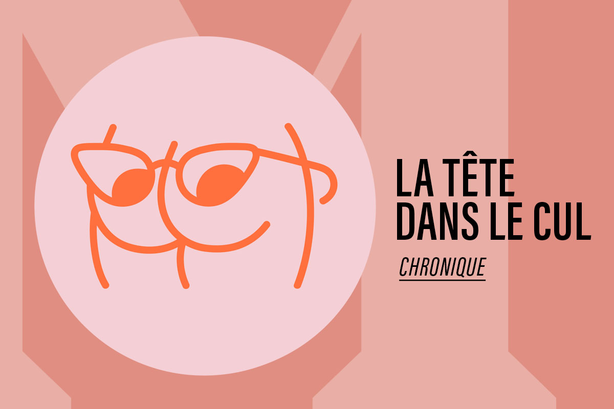 La tête dans le cul - Chronique sur le sexe et le couple ouvert