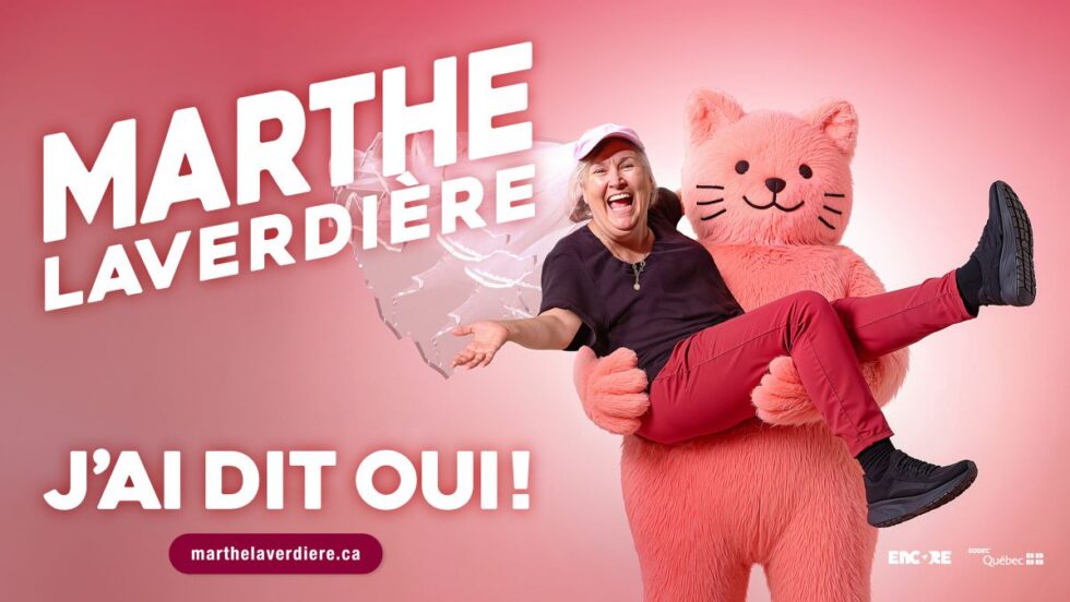 Affiche promotionnelle du spectacle "J'ai dit oui!" de Marthe Laverdière.